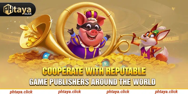 Cooperate with reputable game publishers around the world
