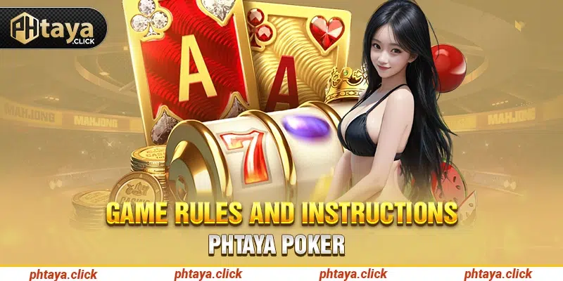 Game Rules and Instructions Phtaya Poker