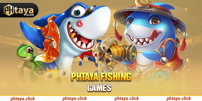 Phtaya fishing games