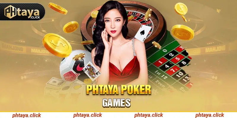 Phtaya poker games