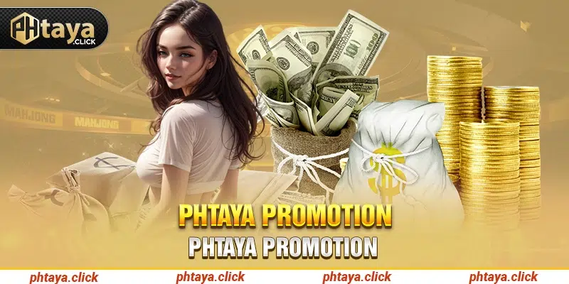 Phtaya promotion