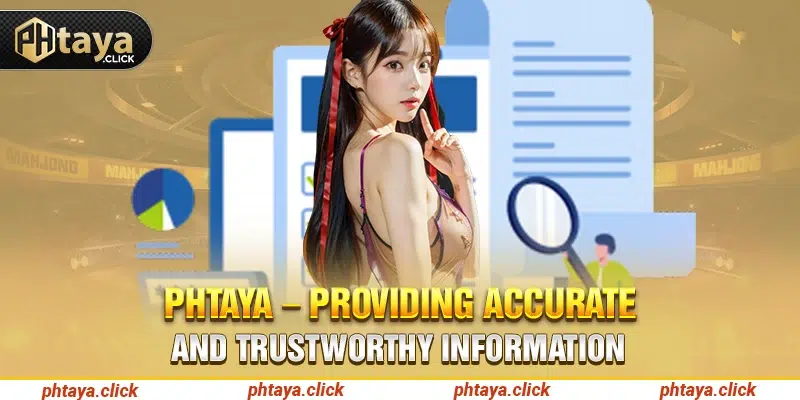 Phtaya – Providing Accurate and Trustworthy Information