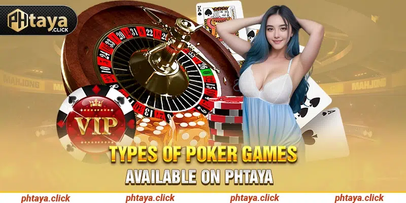 Types of Poker Games Available 