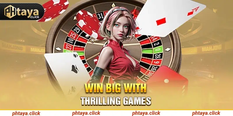 Win big with thrilling games