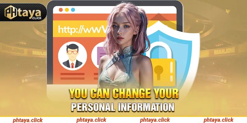You can change your personal information