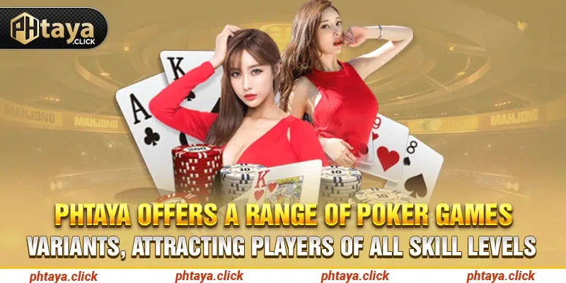 Phtaya offers a range of Poker games variants, attracting players of all skill levels