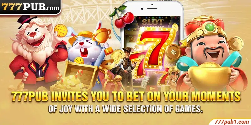 777pub invites you to bet on your moments of joy with a wide selection of games.